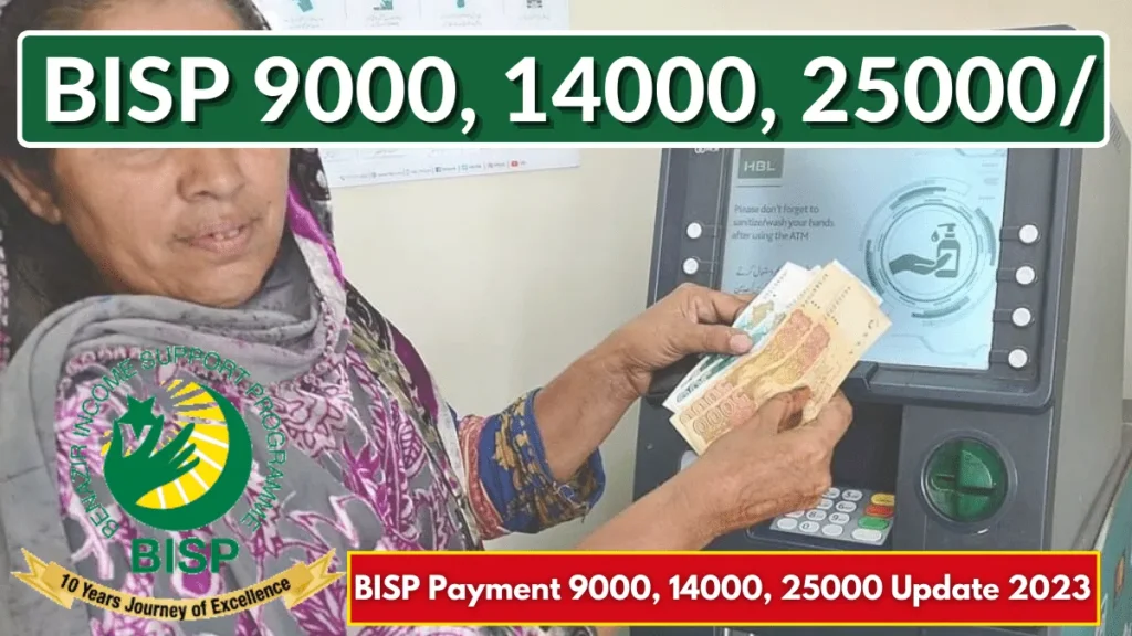 BISP Payment 9000, 14000, 25000 Update 2023
